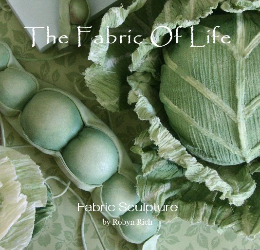 View The Fabric Of Life by Robyn Rich