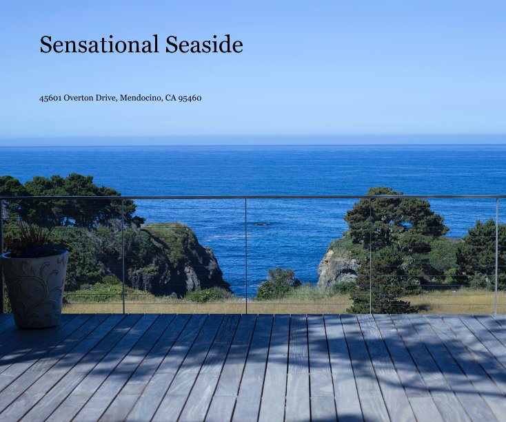 View Sensational Seaside by 45601 Overton Drive, Mendocino, CA 95460