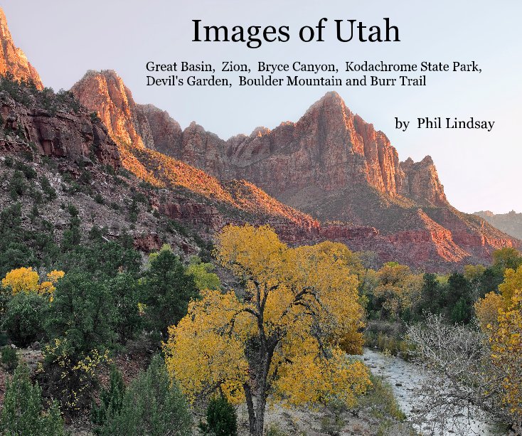 View Images of Utah by Phil Lindsay