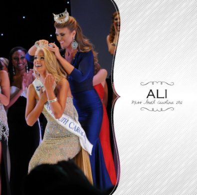 Ali Rogers, Miss South Carolina 2012 book cover