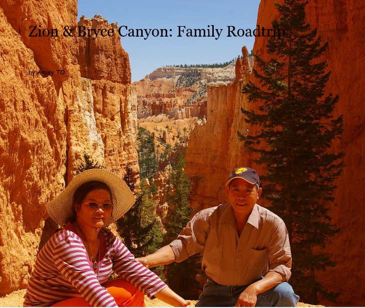 View Zion & Bryce Canyon: Family Roadtrip by Amiey TO