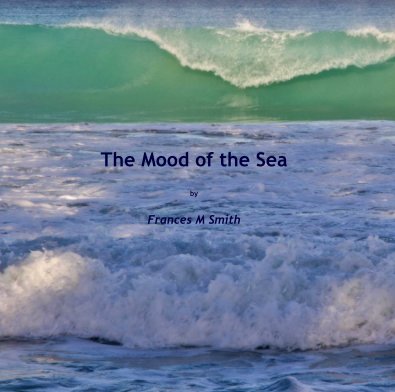 The Mood of the Sea by Frances M Smith book cover