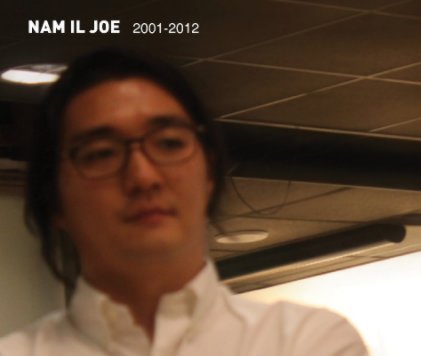 NAM IL JOE (2001-2012) book cover