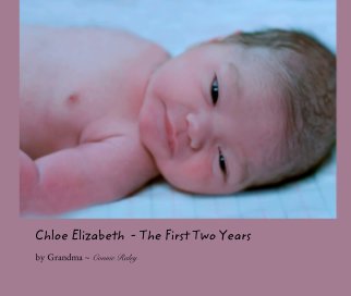 Chloe Elizabeth  - The First Two Years book cover