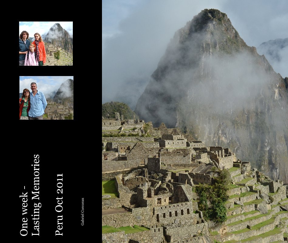 View One week - Lasting Memories Peru Oct 2011 by Gabriel Corcoran