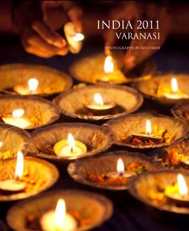INDIA 2011 VARANASI photographs by jo currie book cover