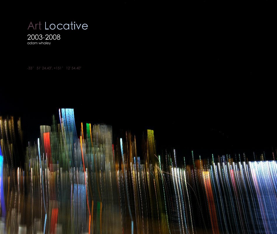 View Art Locative 2003-2008 by Adam Whaley