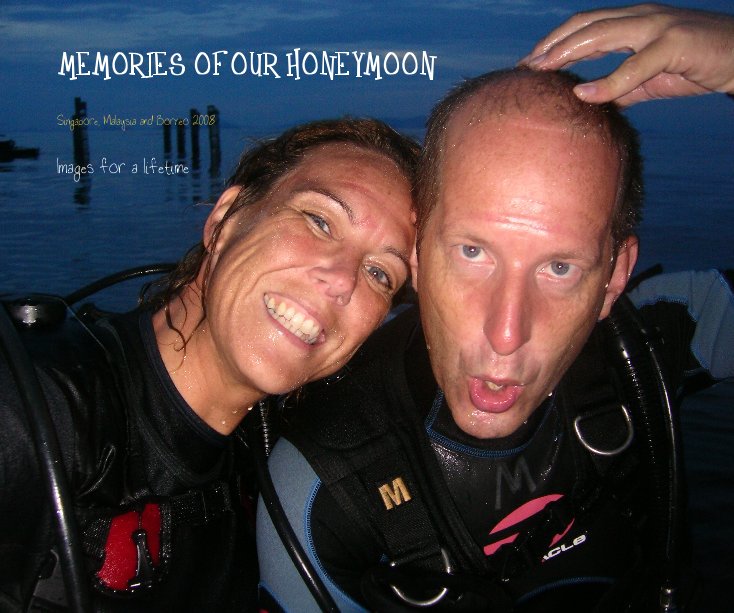 View MEMORIES OF OUR HONEYMOON by Images for a lifetime