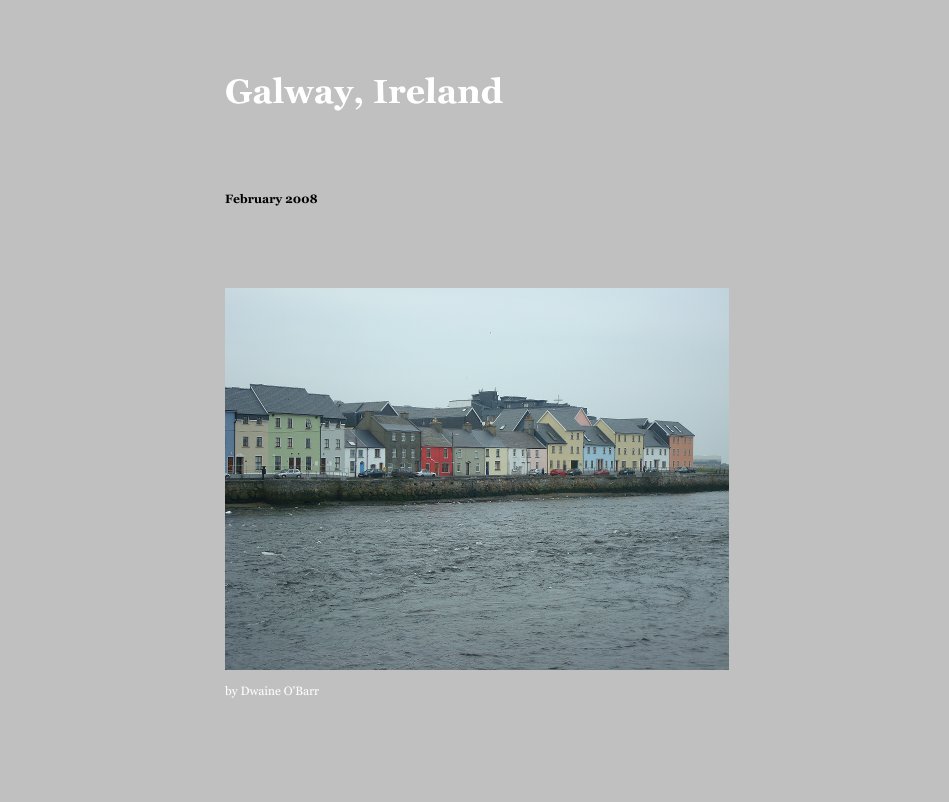 View Galway, Ireland by Dwaine O'Barr
