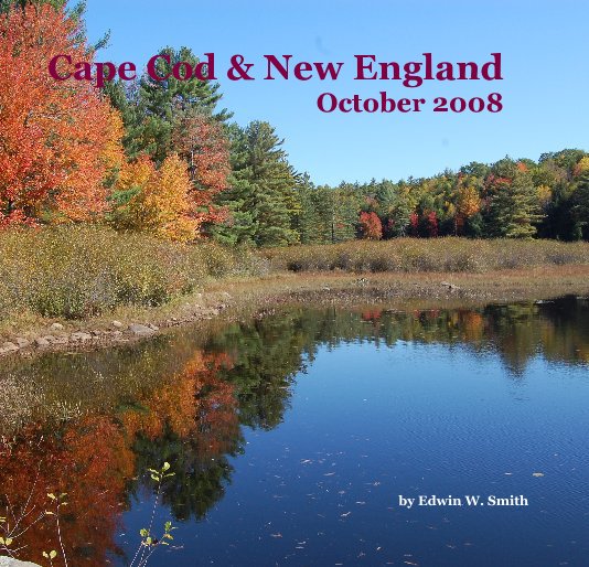 Ver Cape Cod & New England October 2008 por Edwin W. Smith