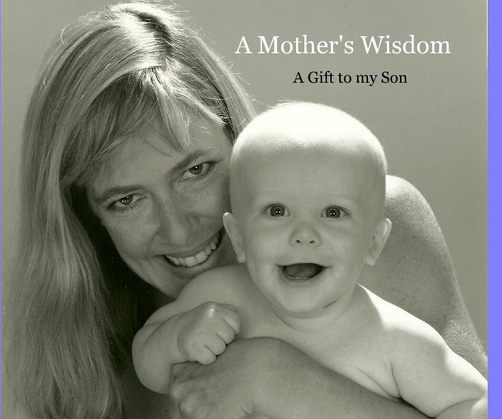 View A Mother's Wisdom by ginnycraven