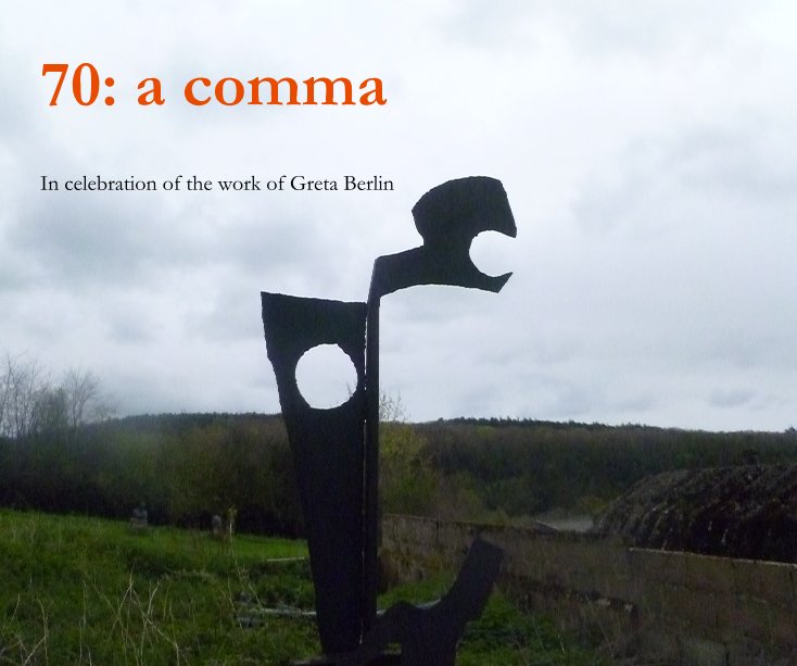 Visualizza 70: a comma - The slightly more economical edition di Andrew Carey