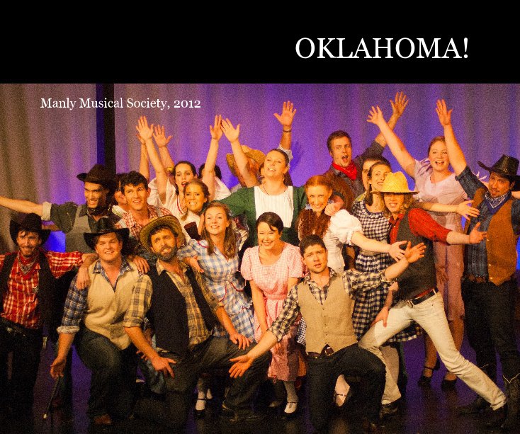 View OKLAHOMA! by Manly Musical Society, 2012