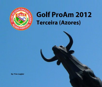 Golf ProAm 2012 Terceira (Azores) book cover