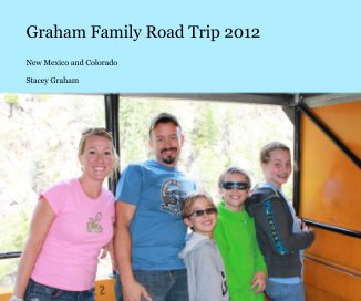 Graham Family Road Trip 2012 book cover