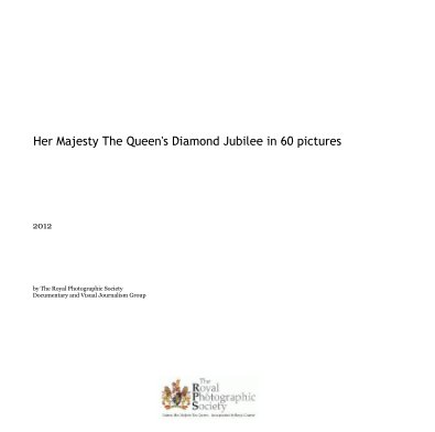 Her Majesty The Queen's Diamond Jubilee in 60 pictures - large format book cover