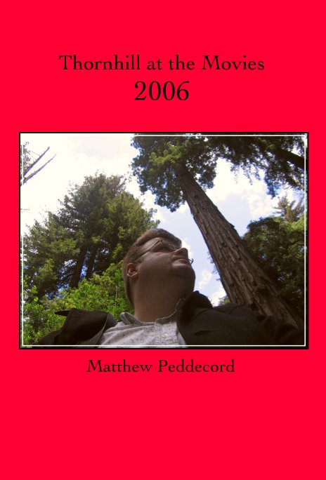 Thornhill at the Movies 2006 nach Matthew Peddecord anzeigen