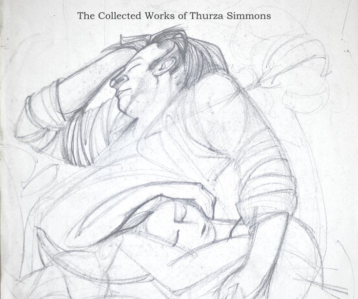 View The Collected Works of Thurza Simmons by scbaker143
