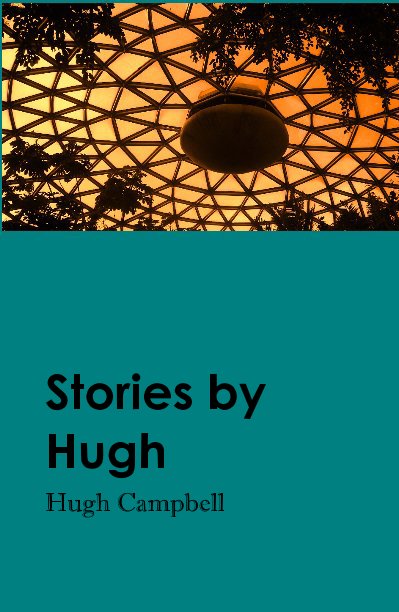 View Stories by Hugh by Hugh Campbell