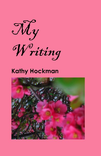 Ver My Writing por Kathy Hockman