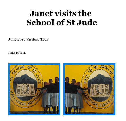 View Janet visits the School of St Jude by Janet Douglas