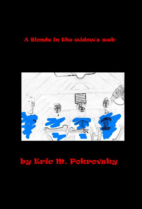 Bekijk A Blonde in the widow's web op Eric M. Pokrovsky