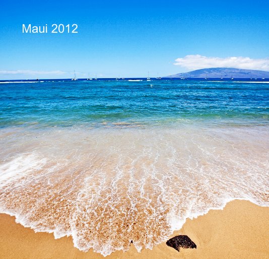 Ver Maui 2012 por brandinphoto