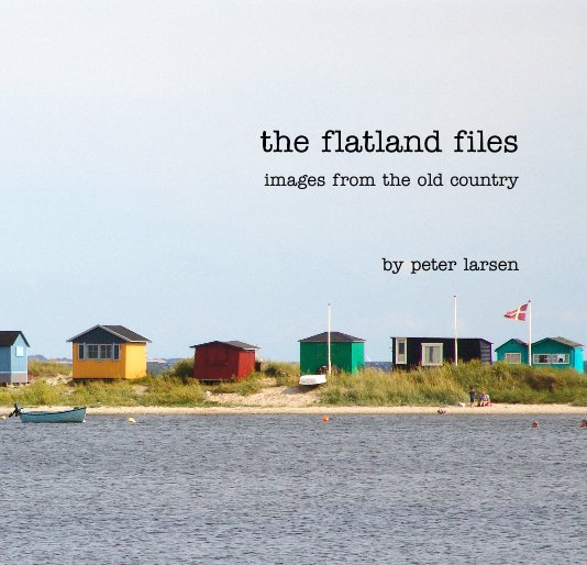 View the flatland files by peter larsen