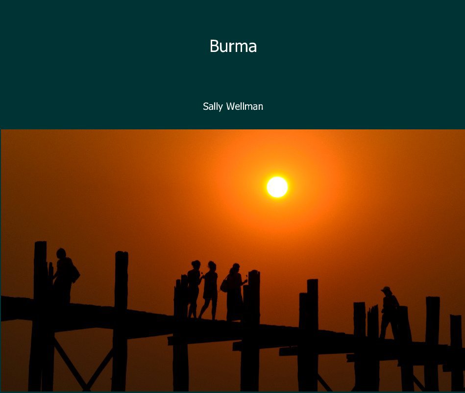 View Burma by Sally Wellman