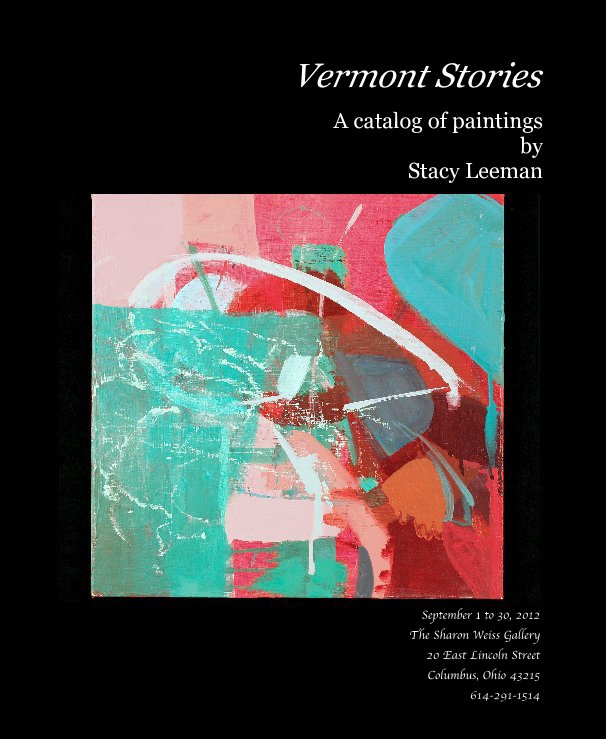 View Vermont Stories by A catalog of paintings by Stacy Leeman