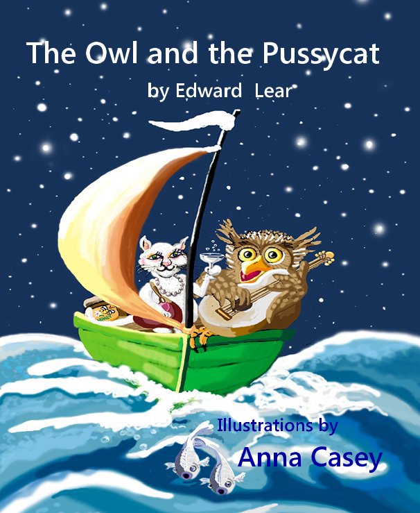 The Owl And The Pussycat By Edward Lear De Goannakc Libros De Blurb 