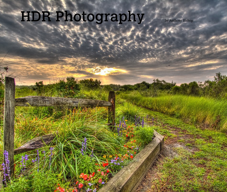 View HDR Photography by Anthony Bishop by tonyb99us