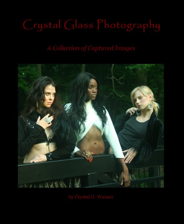 View Crystal Glass Photography by Crystal G. Warner