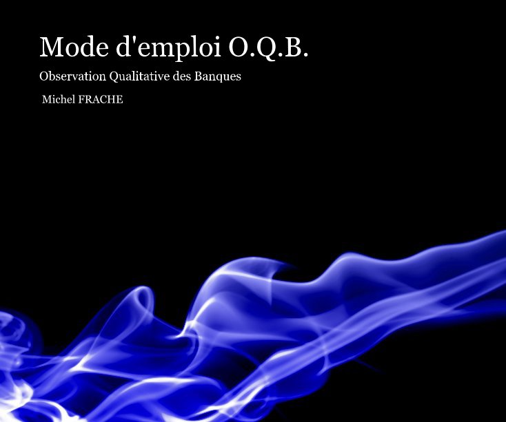 Bekijk Mode d'emploi O.Q.B. op Michel FRACHE