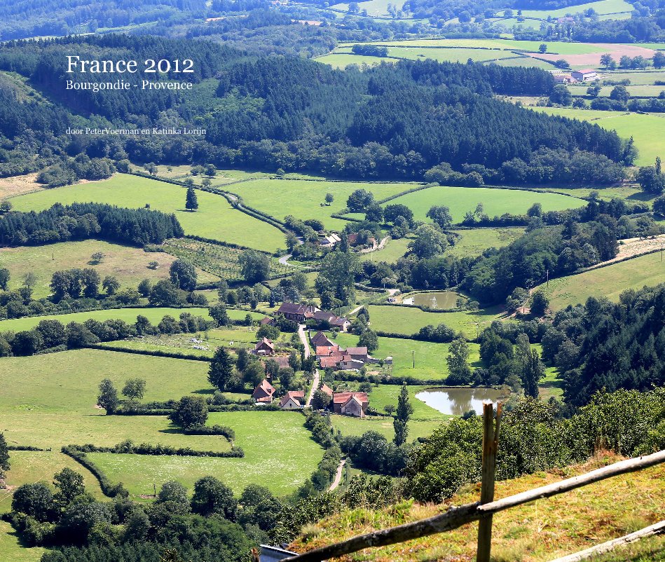 Ver France 2012 Bourgondie - Provence por door PeterVoerman en Katinka Lorijn