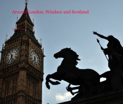 Around London, Windsor and Scotland book cover