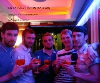 THE LADS ON TOUR IN ITALY 2012 book cover