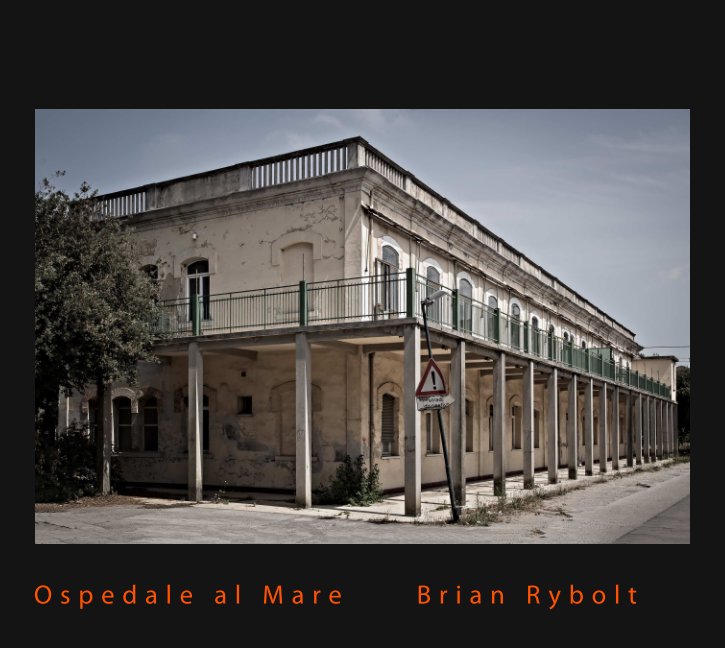 View Ospedale al Mare by Brian Rybolt