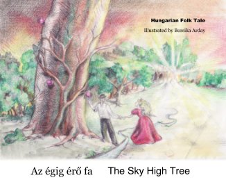 Az égig érő fa The Sky High Tree book cover