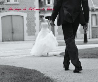 Mariage de Mélanie & Marc book cover