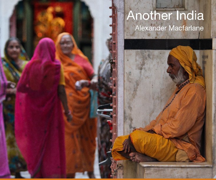 View Another India by Alexander Macfarlane