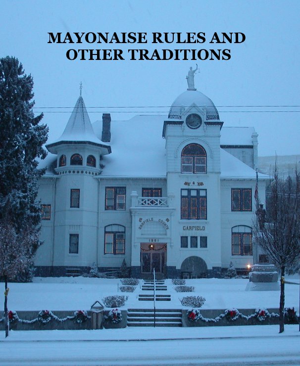 View MAYONAISE RULES AND OTHER TRADITIONS by CHRIS LUECK AND MARY GIVAUDON