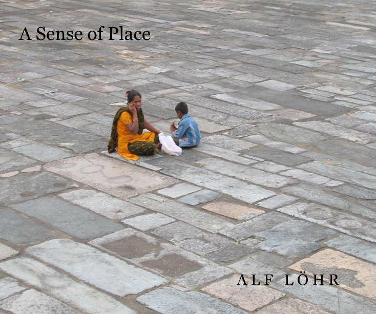 View A Sense of Place by ALF LÖHR