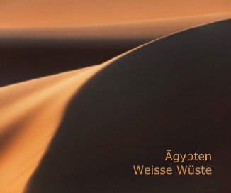 Ägypten Weisse Wüste book cover