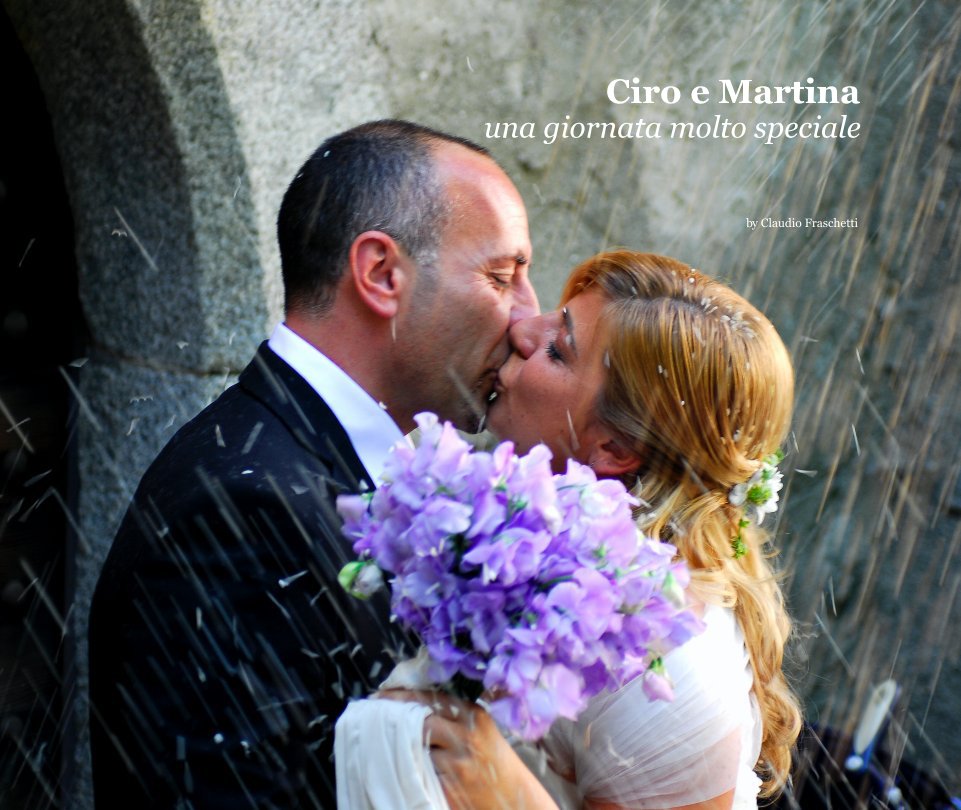 Ver Ciro e Martina
una giornata molto speciale por by Claudio Fraschetti