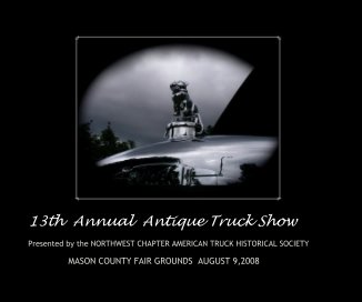 13th Annual Antique Truck Show book cover