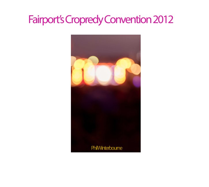 Ver Fairport's Cropredy Convention por Phil Winterbourne