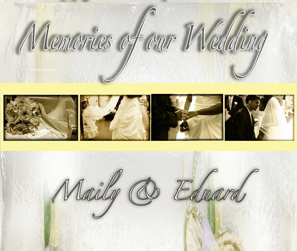 View Memories of Our Wedding by Rebeca ArrCx