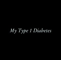 My Type 1 Diabetes book cover