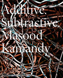 Additive. Subtractive. book cover